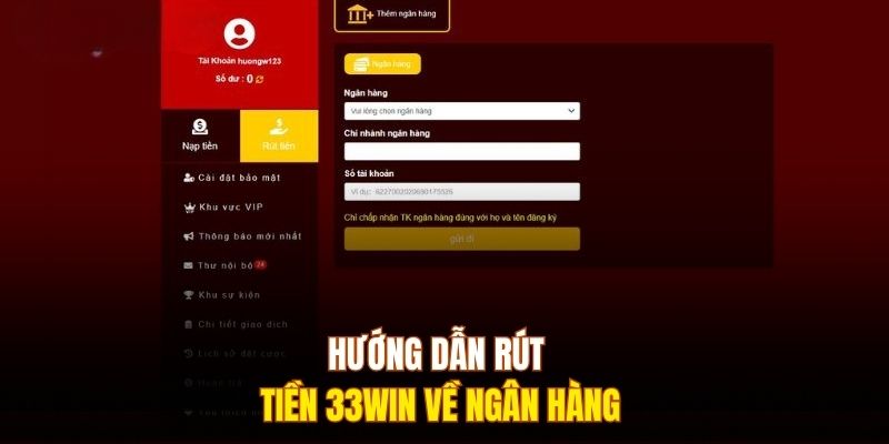 Hướng dẫn rút tiền 333Win về ngân hàng