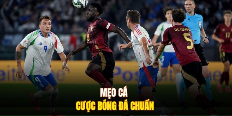 Mẹo cá cược bóng đá chuẩn
