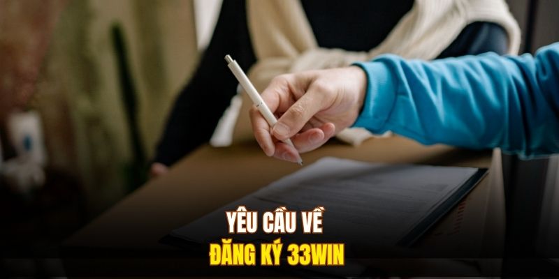 Yêu cầu về đăng ký 333Win